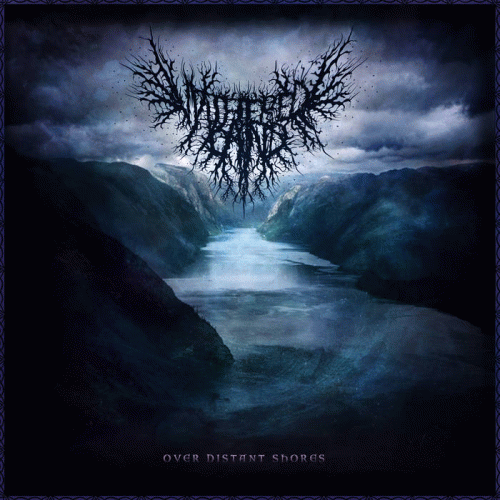 Withered Land : Over Distant Shores